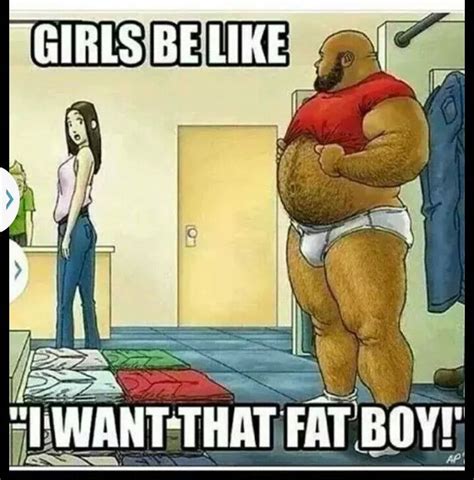 Love me a big guy♡♡♡♡♡ | Big girl quotes, Girls be like, Chubby men