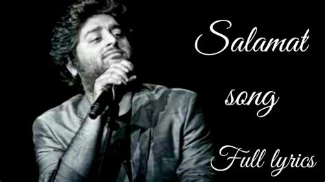 Salamat song // Salamat song full lyrics // Salamat song by shankar ...