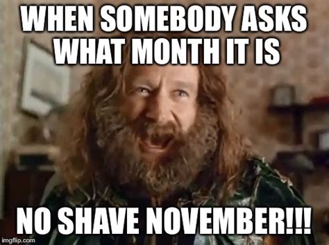 No Shave November - Imgflip