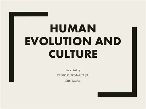 Human evolution and culture