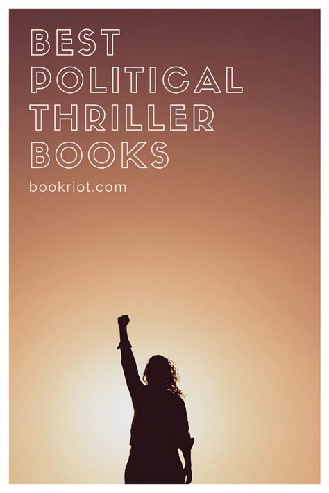 So You Want to Get Into Political Thriller Books? We Got You.