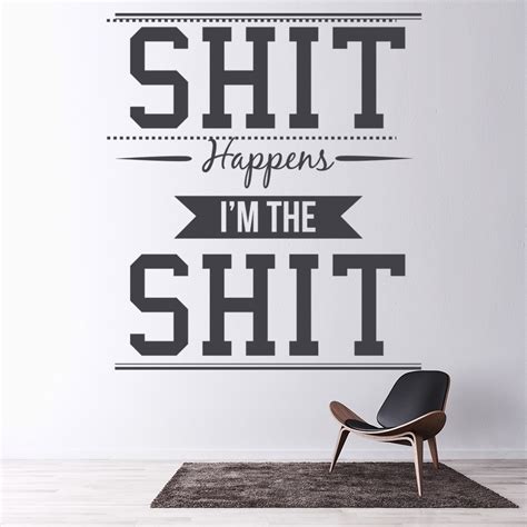 S**T Happens Funny Motivational Quote Wall Sticker