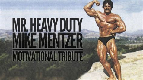 Mike "Mr. Heavy Duty" Mentzer - Motivational Tribute - YouTube