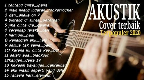 Kumpulan lagu Akustik Indonesia cover tebaru paling enak di dengar ...