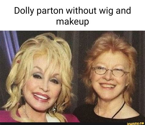 Dolly parton without wig and makeup - iFunny Brazil