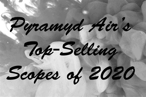 Pyramyd Air Announces Its Top-Selling Scopes Of 2020