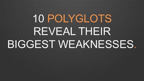 10 Polyglots Reveal Their Biggest Weaknesses | Reveal, 10 things, Weak