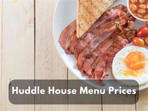 Huddle House Menu Prices (Latest July 2023 Updated) - Modern Art Catering