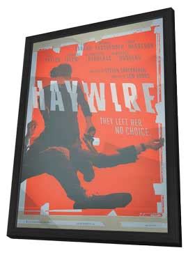 Haywire Movie Posters From Movie Poster Shop