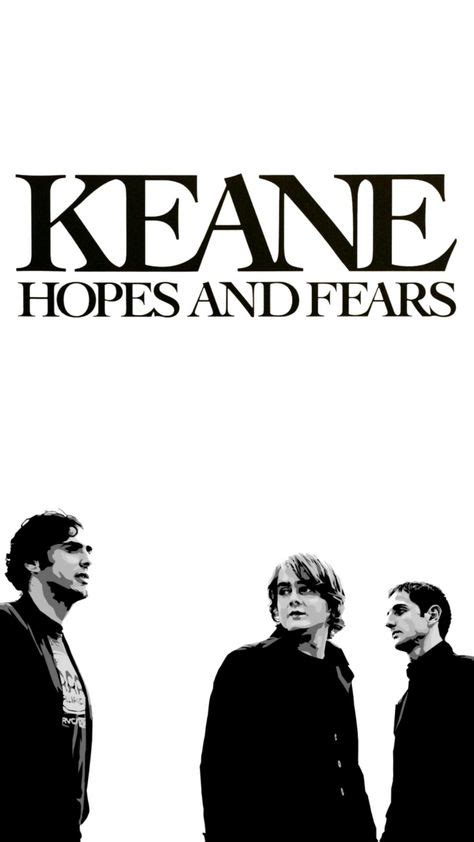 KEANE Hopes And Fears | Keane