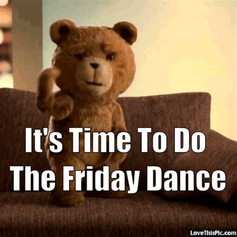 Time To Do The Friday Dance Gif Pictures, Photos, and Images for ...