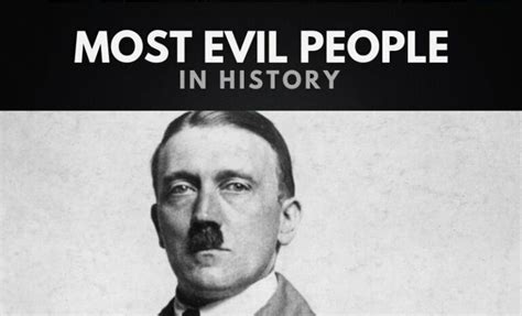 The 10 Most Evil People in History