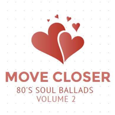 MOVE CLOSER-80'S SOUL BALLADS 2 by RPM | Mixcloud