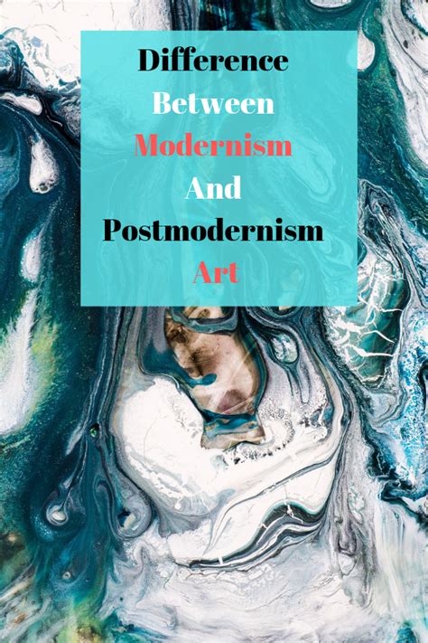 Modernism vs postmodernism art. Modern Art vs. Postmodern Art. 2022-10-06