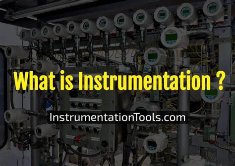 What is Instrumentation and Control ? - Instrumentation Tools