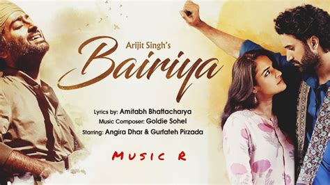 Bairiya | song by Arijit Singh - YouTube