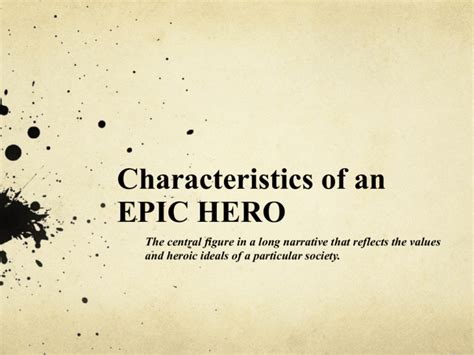 Eight Characteristics of an EPIC HERO continued