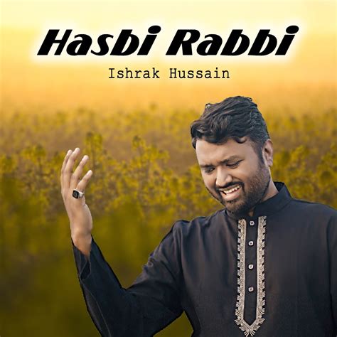 ‎Hasbi Rabbi - Single - Album by Ishrak Hussain - Apple Music