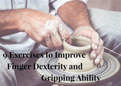 9 Exercises to Improve Finger Dexterity and Gripping Ability | Real ...