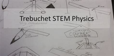 Trebuchet STEM Physics - STEM Humboldt