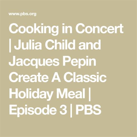 Cooking in Concert | Julia Child and Jacques Pepin Create A Classic ...