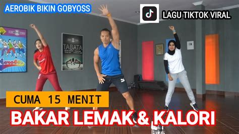 SENAM AEROBIK HANYA 15 MENIT MEMBAKAR LEMAK UNTUK PEMULA - YouTube