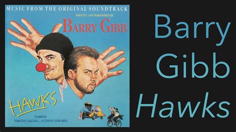 Barry Gibb – Hawks (1988; Full Album) - YouTube