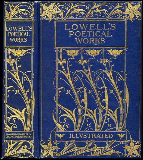 Lowell's Poetical Works, 1900 | See the inscription in the f… | Flickr