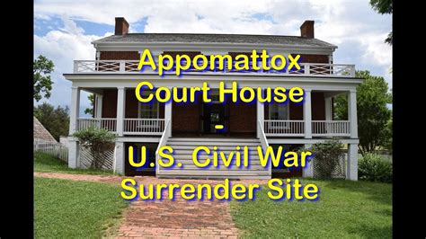 Appomattox Court House - The End of the American Civil War - Travels ...