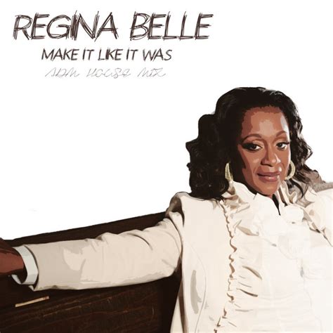 REGINA BELLE - MAKE IT LIKE IT WAS (ADM House Mix) | Antonio Del Mondo ...