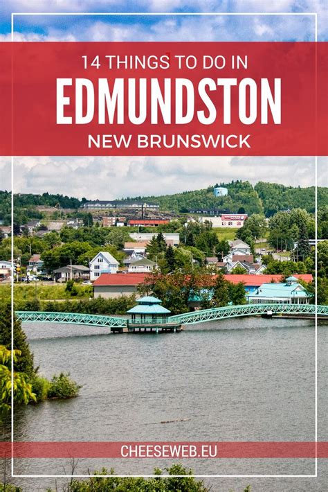 14 Things To Do in Edmundston, New Brunswick, for Every Travel Style ...