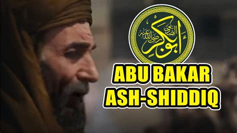 ABU BAKAR AS SIDDIQ || BIOGRAFI ABU BAKAR ASH-SHIDDIQ - YouTube