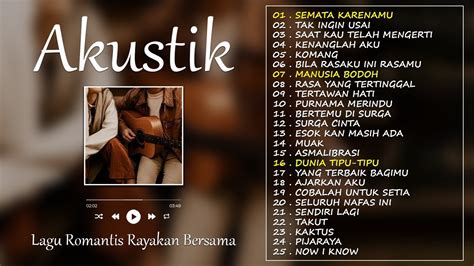 Top 30 Lagu Akustik Romantis Rayakan Bersama ~ Akustik Terbaru 2023 ...