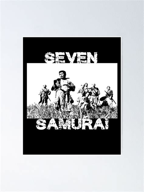 "Seven Samurai - 7 Samurai " Poster for Sale by SaintSinnerShop | Redbubble