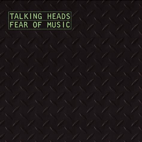 Talking Heads - Fear of Music Lyrics and Tracklist | Genius