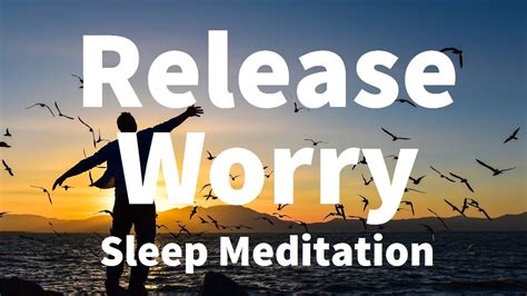 Sleep Meditation: Release Worry Guided Meditation Hypno... | Doovi