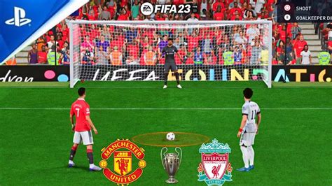 FIFA 23 PENALTIES🔥 Manchester United vs Liverpool 🔥 FIFA 23 Penalty ...