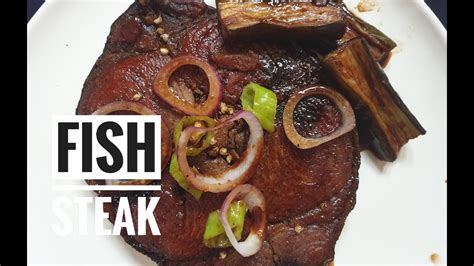 Tambakol Fish Steak - YouTube