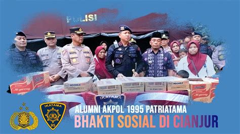 Bhakti Sosial alumni Akademi Kepolisian 1995 / Patriatama di Kecamatan ...