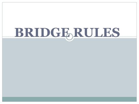 PPT - BRIDGE RULES PowerPoint Presentation, free download - ID:9708786