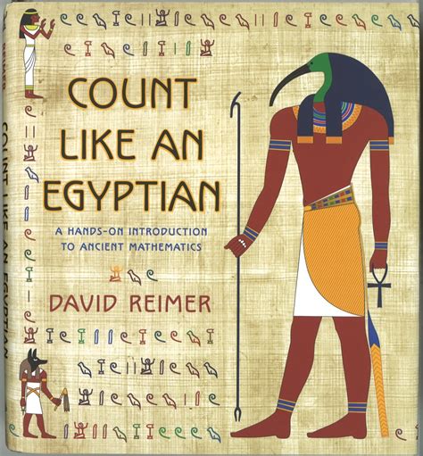 Count Like An Egyptian — New Book by David Reimer | Mathematics and ...