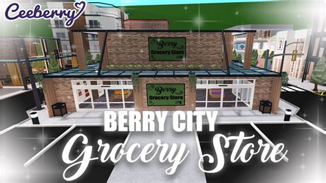 Bloxburg | Berry Grocery Store | Town Speed Build - YouTube