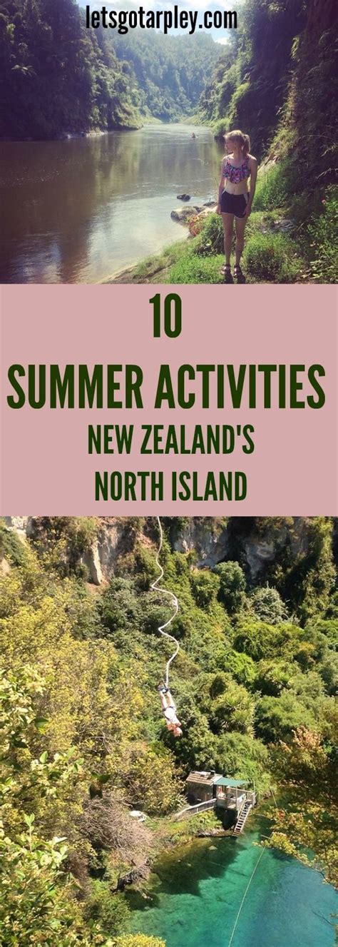 10 Summer Activities on New Zealand's North Island - Let's Go, Tarpley ...