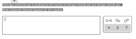 dinitrogen pentoxide gas is produced by the reaction of nitrogen ...