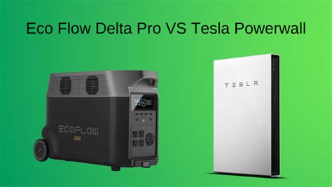 EcoFlow Delta Pro vs Tesla Powerwall Comparison | Wild Oak Trail