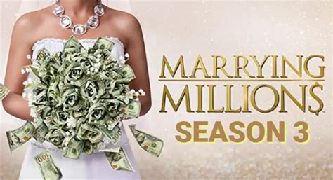 Marrying Millions Season 3: Release date and what can we expect ...