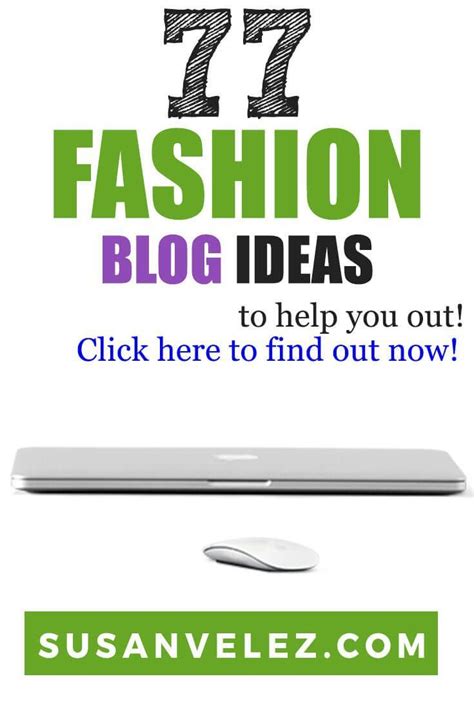 77 Fashion Blog Post Ideas to Inspire Your Content