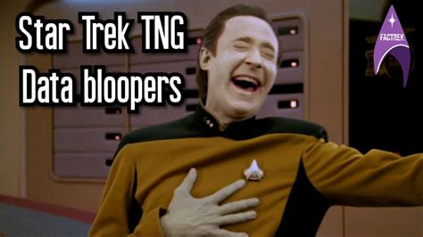 Star Trek TNG - Data Bloopers - YouTube