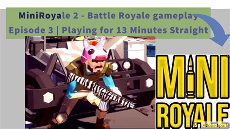 Mini Royale 2 - Battle Royale Gameplay Episode 3 | Playing for 13 ...