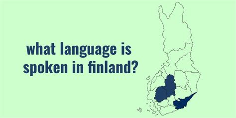 What Language Is Spoken In Finland (Guide for YOU) - NodricTrans